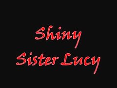 MistressLucyXX Shiny Sister Lucy